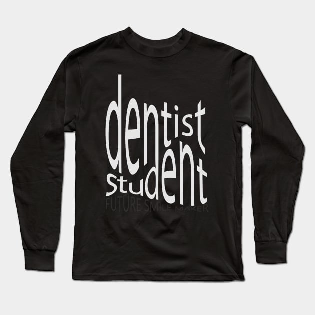 Dentist student Long Sleeve T-Shirt by dentist_family